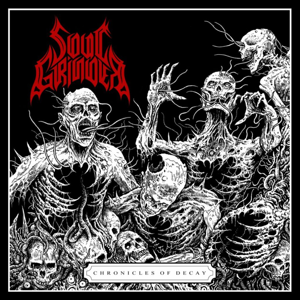 Soul Grinder - Chronicles of Decay